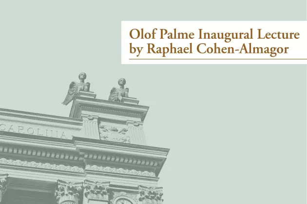 A photo of the Lund University building on a green background and the text "Olof Palme Inaugural Lecture by Raphael Cohen-Almagor"