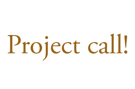 Text: Project call