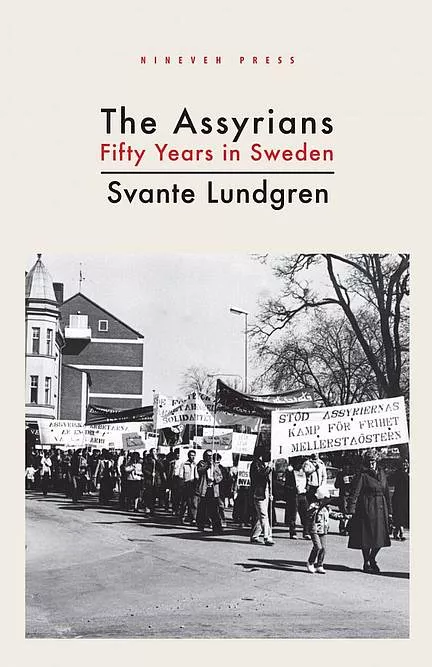 The Assyrians - Fifty Years in Sweden 